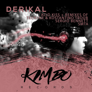 Acid Kiss (Tech1ne & Kostantino Troub Remix)