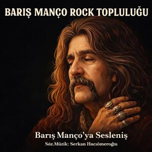 Barış Manço'ya Sesleniş
