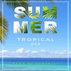Summer Tropical Sax (Instrumental Version)