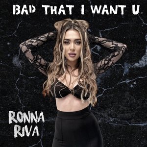 Bad that I want u