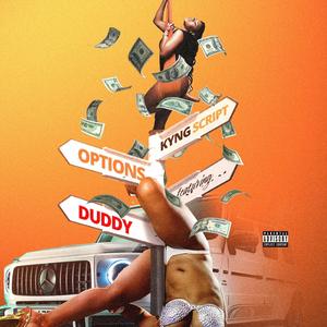 Options (feat. DuddyThaMack)