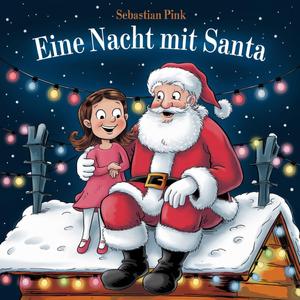 Eine Nacht mit Santa Teil09 (feat. Sebastian Pink)