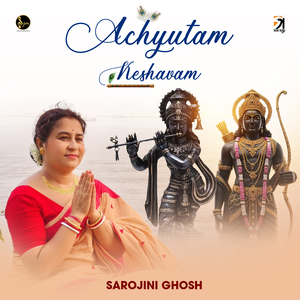 Achyutam Keshavam
