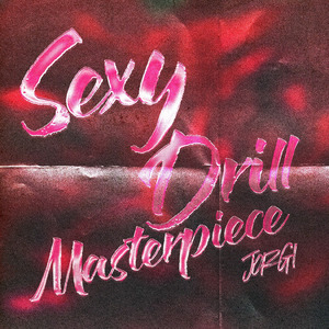 SEXY DRILL MASTERPIECE