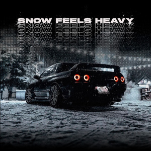 Snow Feels Heavy