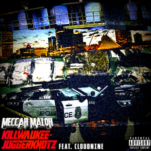 Killwaukee Juggerknotz (feat. CloudNine)