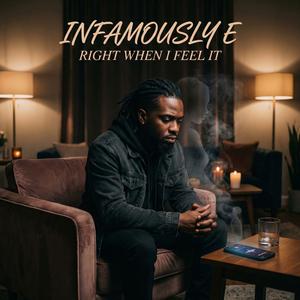 Right When I Feel It