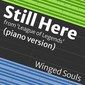 Still Here (from 'League of Legends') (piano version)