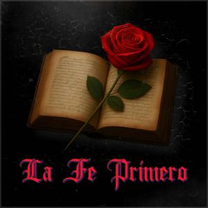 La fe primero (feat. The Beno, K4brolil & Dorian)