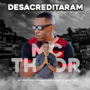 Desacreditaram