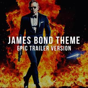James Bond Theme (Epic Trailer Version)