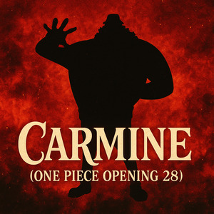 Carmine (One Piece Opening 28)