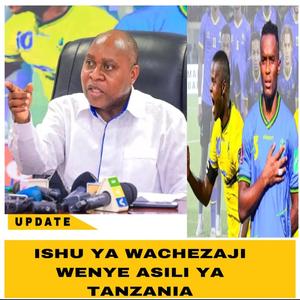 ISHU YA WACHEJI WENYE ASILI YA TANZANIA WAZIRI NDUMBARO AFUNGUKA