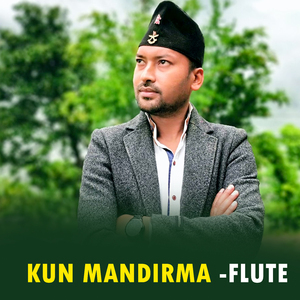 Kun Mandirma (Flute Version)