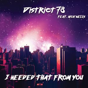 I Needed That from You (feat. Nick Wells)