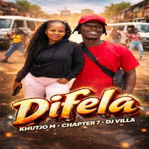 Difela (feat. khutjo M x Dj Villa)