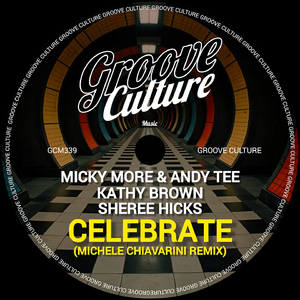 Celebrate (Michele Chiavarini Remix Instrumental)