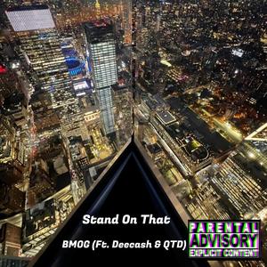Stand On That (feat. Deecash & QTD)