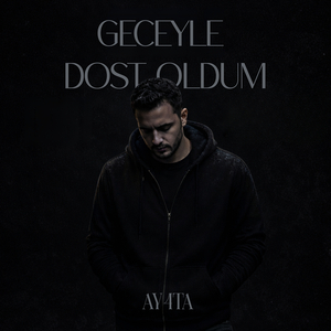 Geceyle Dost Oldum