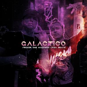 Galactico (feat. Froxer one & Macfinoo)
