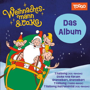 Weihnachtsmann & Co. KG Titelsong (XXL-Version)