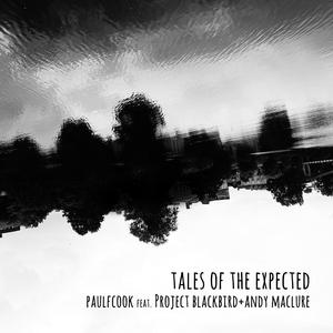 Tales of the Expected (feat. Project Blackbird & Andy Maclure)