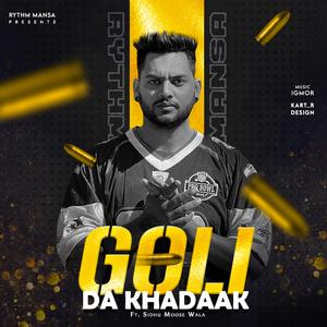 Goli Da Khadaak (Reinspire)