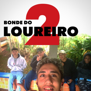 Bonde do loureiro 2