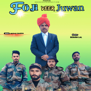 Foji Veer Juwan