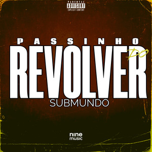 Passinho do Revolver Submundo