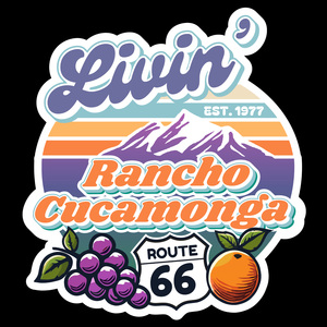Livin' Rancho Cucamonga
