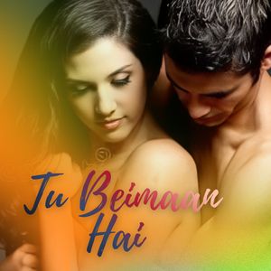 Tu Beimaan Hai