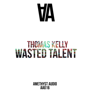 Wasted Talent (Original Mix)