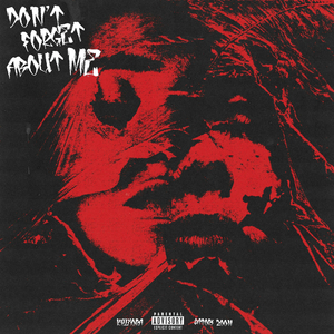 Don't Forget About Me (feat. $atori Zoom)