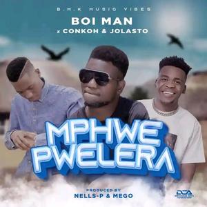 Mphwepwelera (feat. Conkoh & Jolasto)