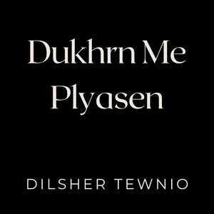 Dukhrn Me Plyasen