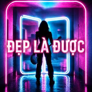 ĐẸP LÀ ĐƯỢC