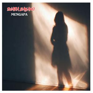 Mengapa (feat. Swara Bayang)