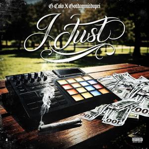 I Just (feat. Gotdamnitdupri)