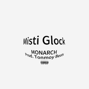Misti Glock - MON∆RCH