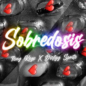 Sobredosis (feat. Dirtyy Sprite)