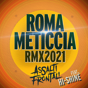 Roma meticcia (Remix 2021)