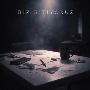Biz Bitiyoruz