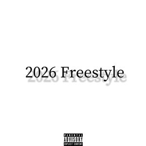 2026 Freestyle(feat.翟一飞GoFlex）