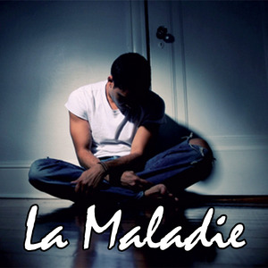 La Maladie