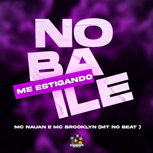 No Baile Ta Me Estigando