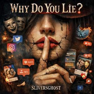 Why Do You Lie?