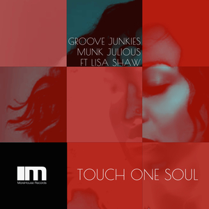Touch One Soul (Groove Junkies & Deep Soul Syndicate Keyapella Mix)