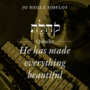 He has made everything beautiful