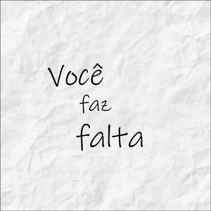 Você Faz Falta